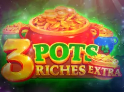 3 Pots Riches Extra: Hold and Win